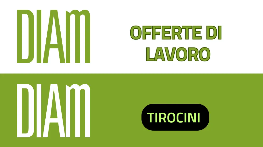 DIAm Offerte di Lavoro e Tirocinio